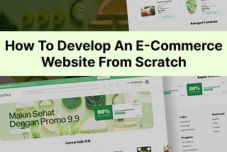 How to Develop An Ecommerce Website From Scratch