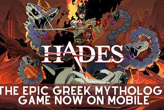Hades Unleashed: The Epic Greek Mythology Game Now on Mobile