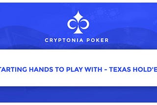 Starting Hands to Play With — Texas Hold’em