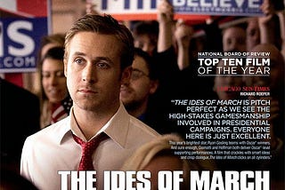Ides of March film poster with Ryan Gosling looking defeated.
