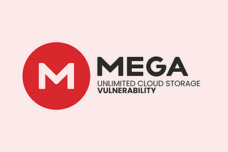 MEGA Unlimited Cloud Storage Vulnerability