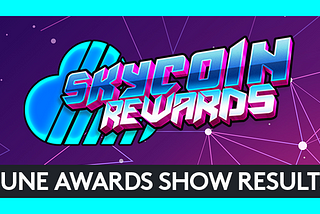 Skycoin Rewards | June Recap