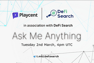 Defi-Search x Playcent