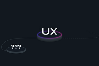 Why UX? — Choice or Coincidence?