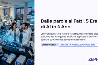 🔴 Dalle Parole ai Fatti: 5 Ere di AI in 4 Anni