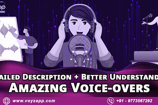 Want an awesome Voice-over — Provide clear Instructions and references!