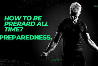 Preparedness: The Key to Thriving in Uncertain Times