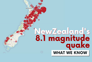 New Zeland’s 8.1 magnitude Quake