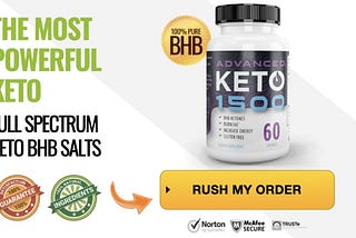 Keto Advanced 1500 — Diet Pills Burn Your Fat In week