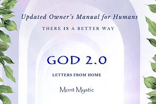 God 2.0 — Updated Owner’s Manual for Humans
