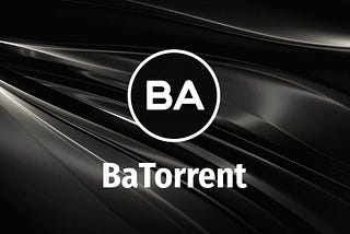 New Airdrop 1500 BaTorrent (BA) Free