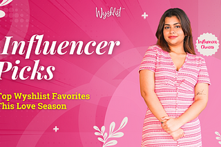 Embrace love with Wyshlist! Discover top influencer picks: 1. Floral Fiesta Maxi Dress 2. Chic Strap Shoulders Multi-Color Polyester Dress 3. Midnight Sparkle Sheath Dress 4. Chic White-Red Printed Midi Dress 5. Blush Radiance Crepe Bodycon Dress.