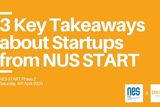 3 Key Takeaways from an NUS Entrepreneurship Module as a Startup