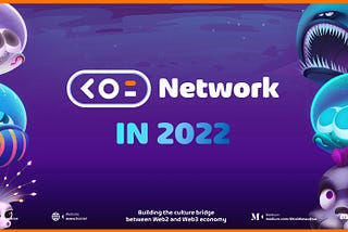 A Review of Koi Network in 2022