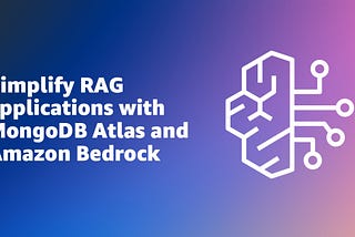 Simplify RAG application with MongoDB Atlas and Amazon Bedrock