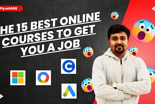The 15 Best Online Courses To Get You a Job