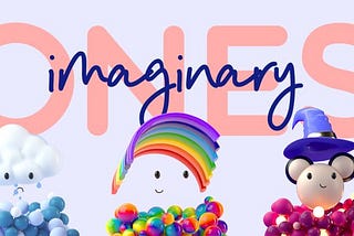 A BRIEF INTRODUCTION TO IMAGINARYONES NFT DROP