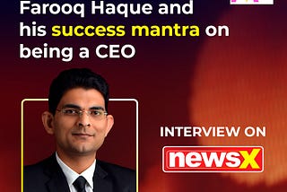 ‘Dream Big’, Farooq Haque, founder and CEO of Taxolawgy, shares his success mantra