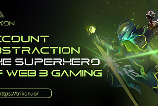 Account Abstraction: The Superhero of Web 3 Gaming