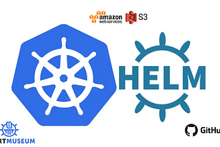 KUBERNETES HELM | How to create chart? How to use Helm with ChartMuseum, GitHub & AWS S3?