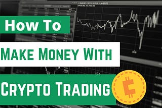 The Ultimate Guide: How to Make Money Trading Cryptocurrency like a Pro