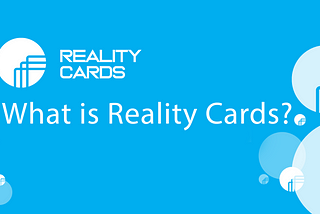 What Is Reality Cards?