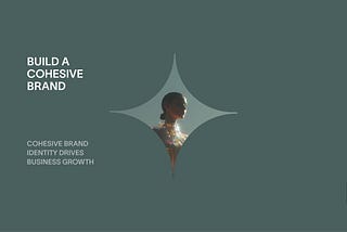 Build A Cohesive Brand: The Unignorable Power of Consistency