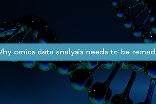 No, you won’t make a scientific breakthrough with yesterday’s omics analysis tech