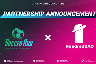 🤝 SoccerHub partners up with HundredDAO, the very first NFT-based DAO organization