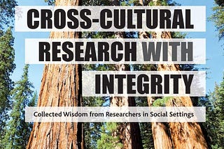 [READ] Cross-Cultural Research with Integrity: Collected Wisdom from Researchers in Social Settings