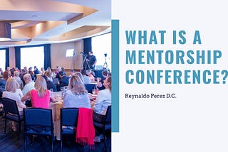 What Is a Mentorship Conference?