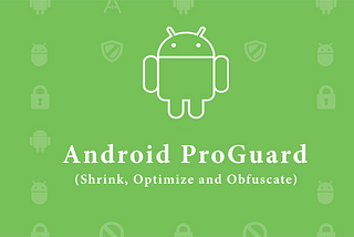 Pro-guard set up for android apps