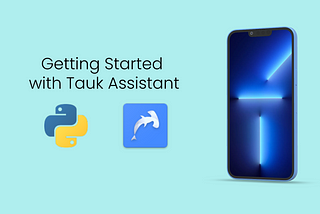 Getting Started with Tauk Assistant