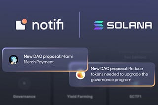 Notifi Integrates World’s First Web3 Messaging SDK with Solana SPL Governance