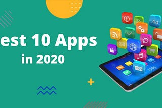 Best 10 Android Apps in 2020