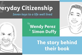 Line drawings of the authors of Everyday Citizenship, Wendy Perez and Simon Duffy.