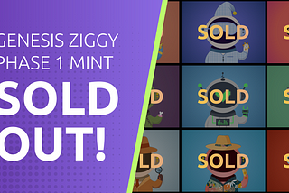 The Genesis Ziggy Phase 1 Sale Is Officially Sold Out