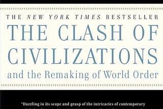 The clash of civilizations, International Relations