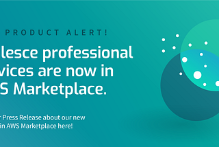 Coalesce Solutions helps to support the launch of Professional Services in AWS Marketplace