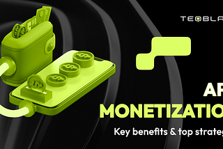 App Monetization: Key Benefits and Top Strategies for Your Seamless Journey