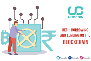 DeFi : Borrowing and lending on the Blockchain