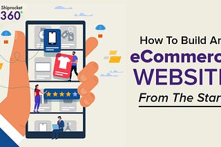 Instructions to Build an E-Commerce Website From Scratch in 8 Easy Steps
