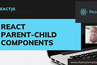 React Parent-Child Components