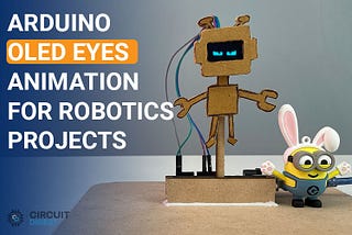 Different Methods to Creating Animated Eyes with Arduino and OLED Displays