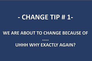 Change tip #1 Communication