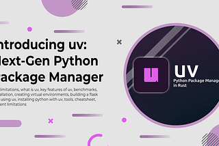 Introducing uv: Next-Gen Python Package Manager