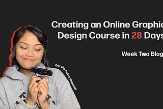 I’m Creating a Udemy Course on Graphic Design in 28 Days — Week 2 Progress