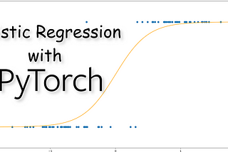 How to Implement Logistic Regression with PyTorch