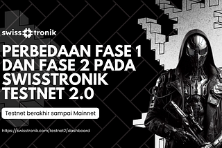Swisstronik Testnet 2.0: Apa Perbedaan Fase 1 dan Fase 2?