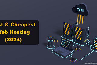 best and cheapest web hosting 2024